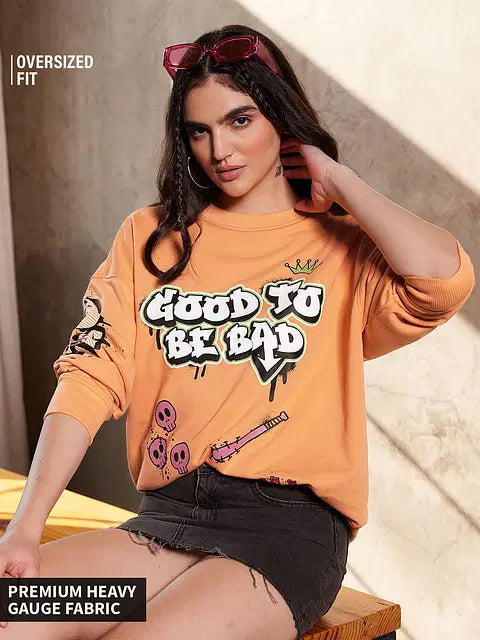 Good To Be Bad Women Oversized Sweatshirts