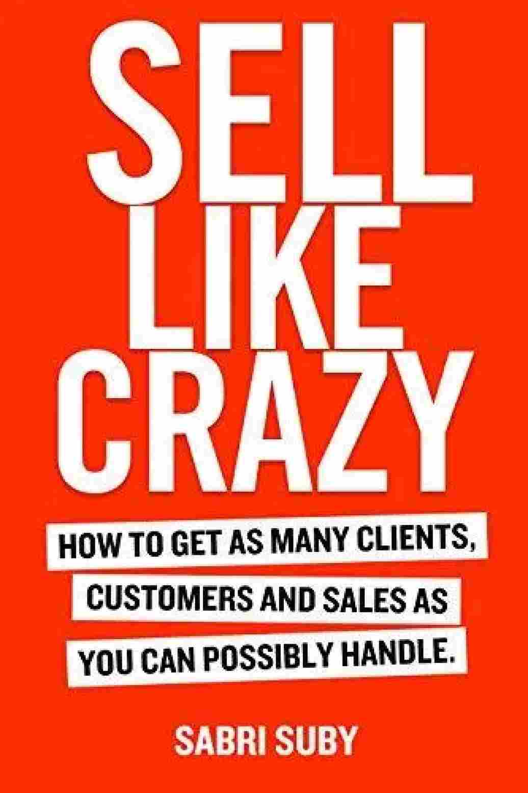 SELL LIKE CRAZY By - Sabri Suby