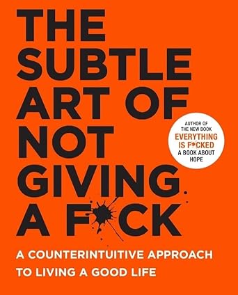 The Subtle Art of Not Giving a Fack: A Counterintuitive Guide – Paperback