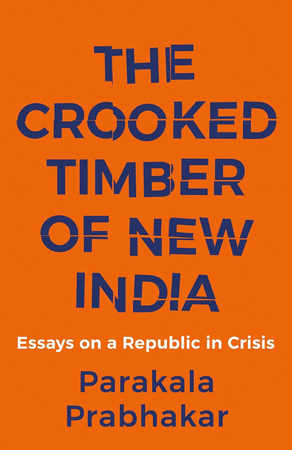 The Crooked Timber Of New India (Paperback)