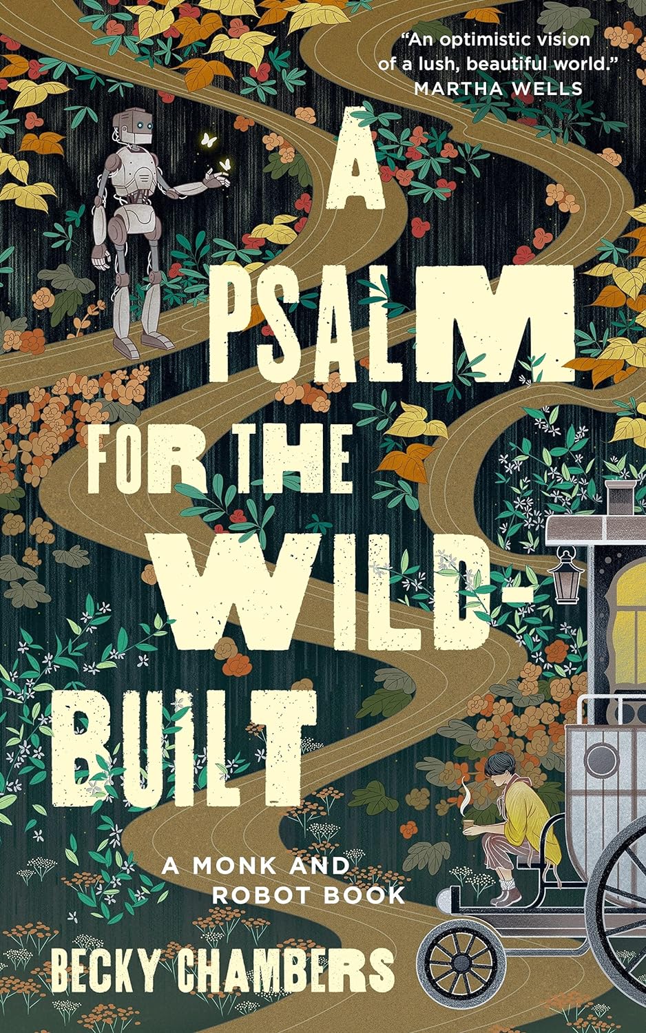 A Psalm for the Wild-Built by Becky Chambers - paperback