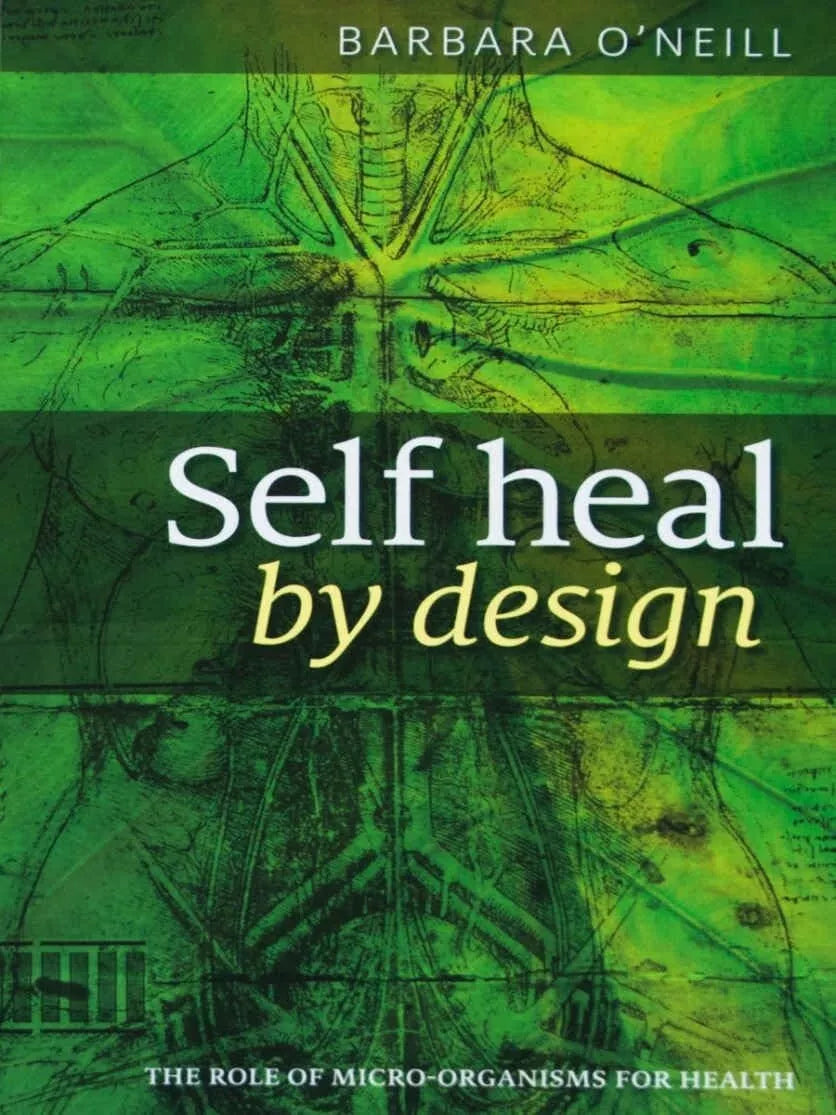 Self Heal By Design Barbara O'Neill :- Paperback (S)