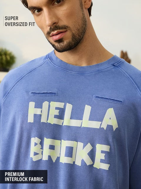 Hella Broke Super Oversized T-Shirts