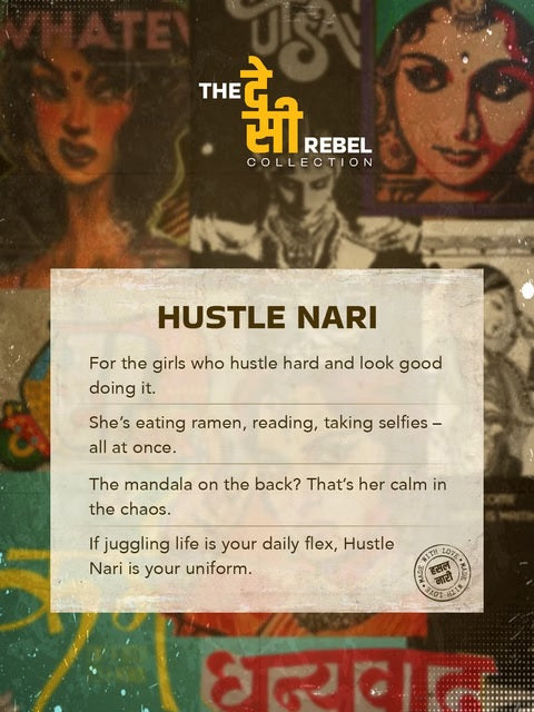 Desi Rebel Hustle Nari Women Relaxed Fit T-Shirts