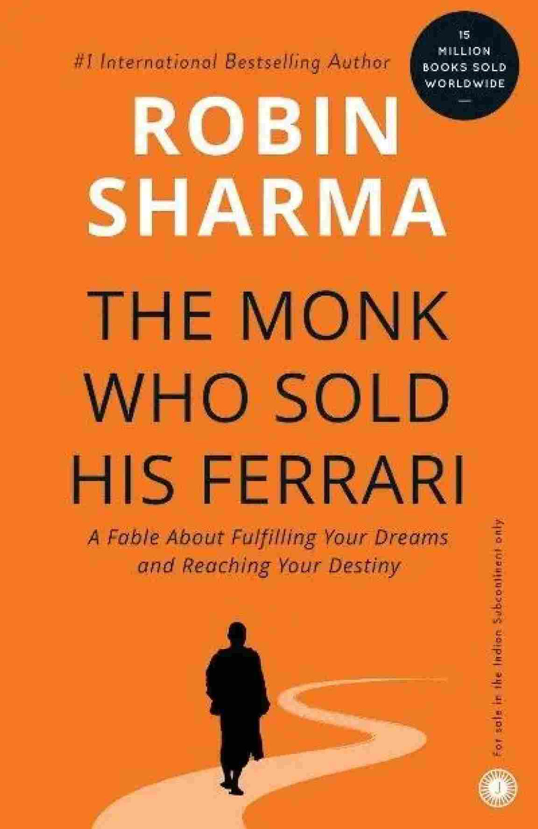 The Monk Who Sold His Ferrari (Paperback) - Robin Sharma