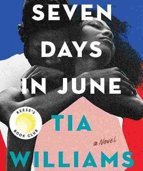 Seven Days In June (Paperback)- Tia Williams