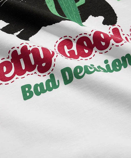 Bad Decisions Women Relaxed Fit T-Shirts