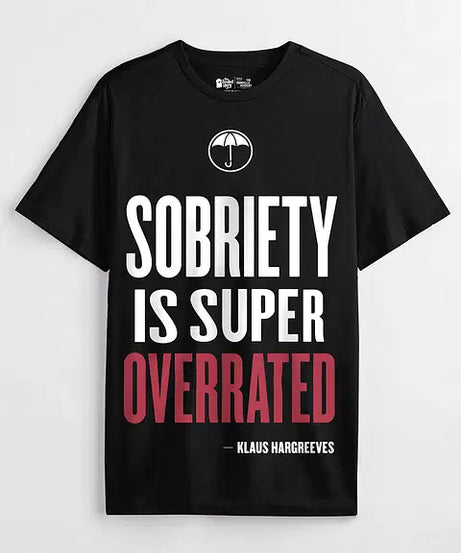 Umbrella Academy Sobriety T-Shirts