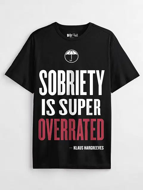 Umbrella Academy Sobriety T-Shirts