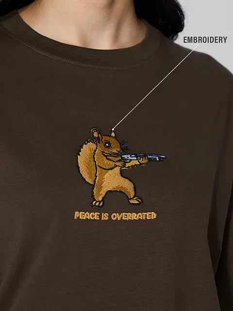Peace Is Overrated (Embroidered) Women Oversized T-Shirts