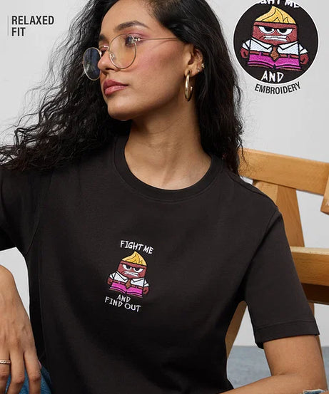 Inside Out Fight Me Women Relaxed Fit T-Shirts