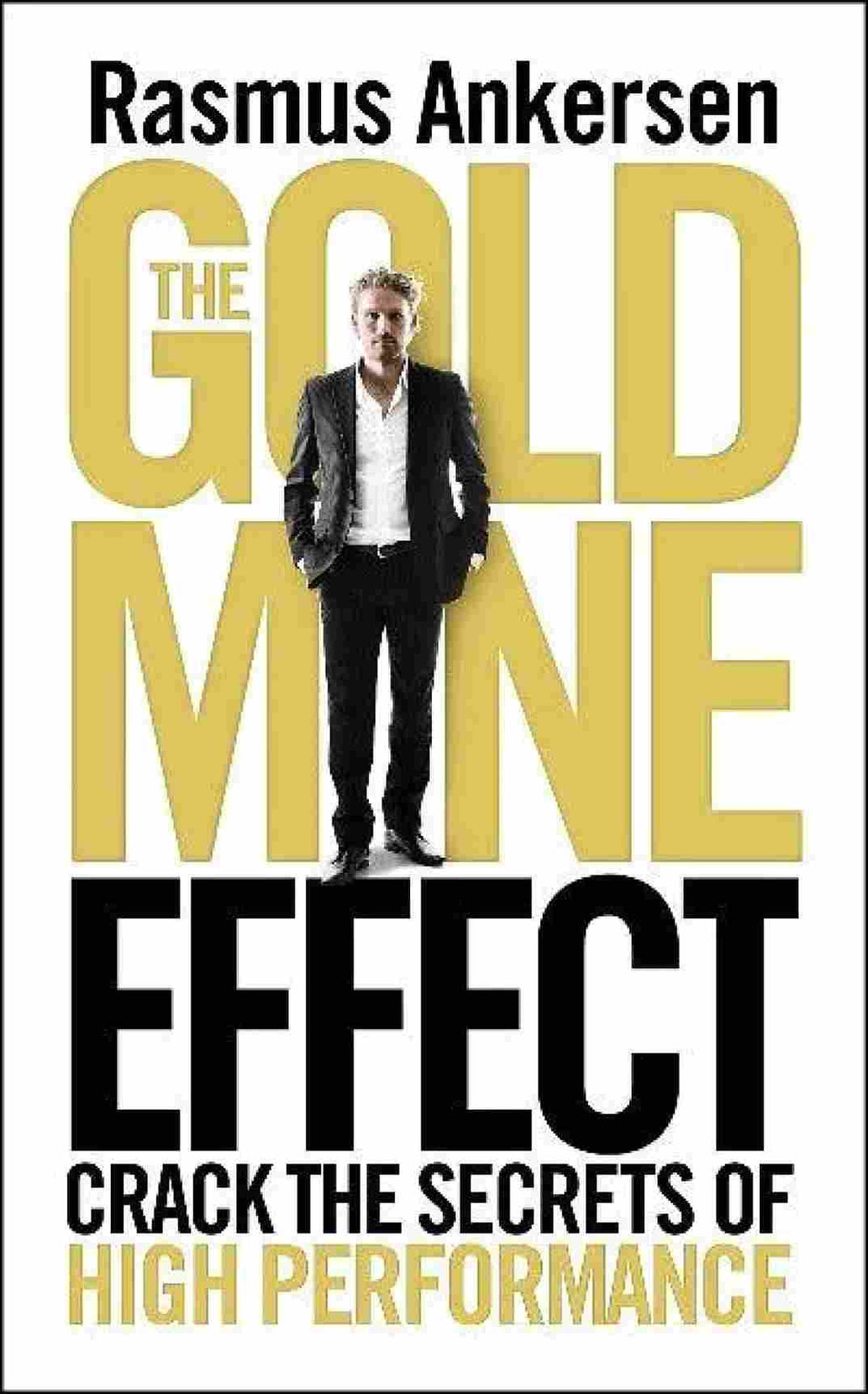 The Gold Mine Effect (Paperback)