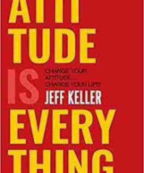 Attitude Is Everything - Paperback - Jeff Keller,