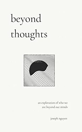 Beyond Thoughts (Paperback)- Joseph Nguyen (Copy)