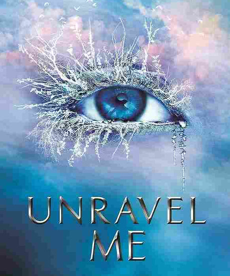 Unravel Me - (Shatter Me Series) (Paperback)- Tahereh Mafi