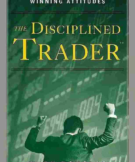 The Disciplined Trader (Paperback) – Mark Douglas