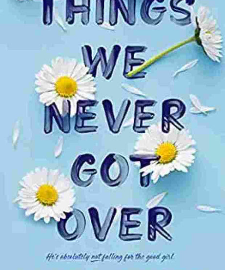 Things We Never Got Over (Paperback) – Lucy Score