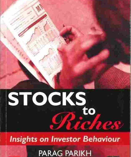 Stocks To Riches: Insights On Investor Behaviour (Paperback) - Parag Parikh