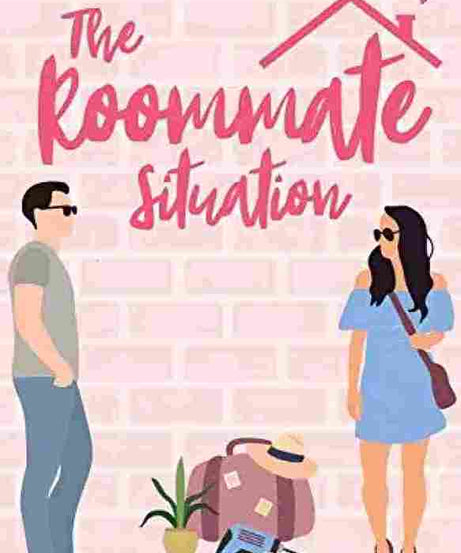 The Roommate Situation (Paperback) – Katie Bailey