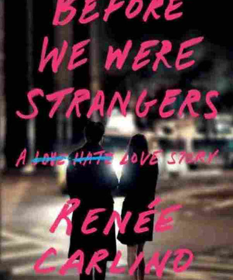 Before We Were Strangers (Paperback) - Renee Carlino