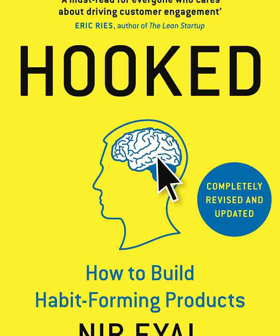 Hooked: How To Build Habit-Forming Products (Paperback)- Nir Eyal