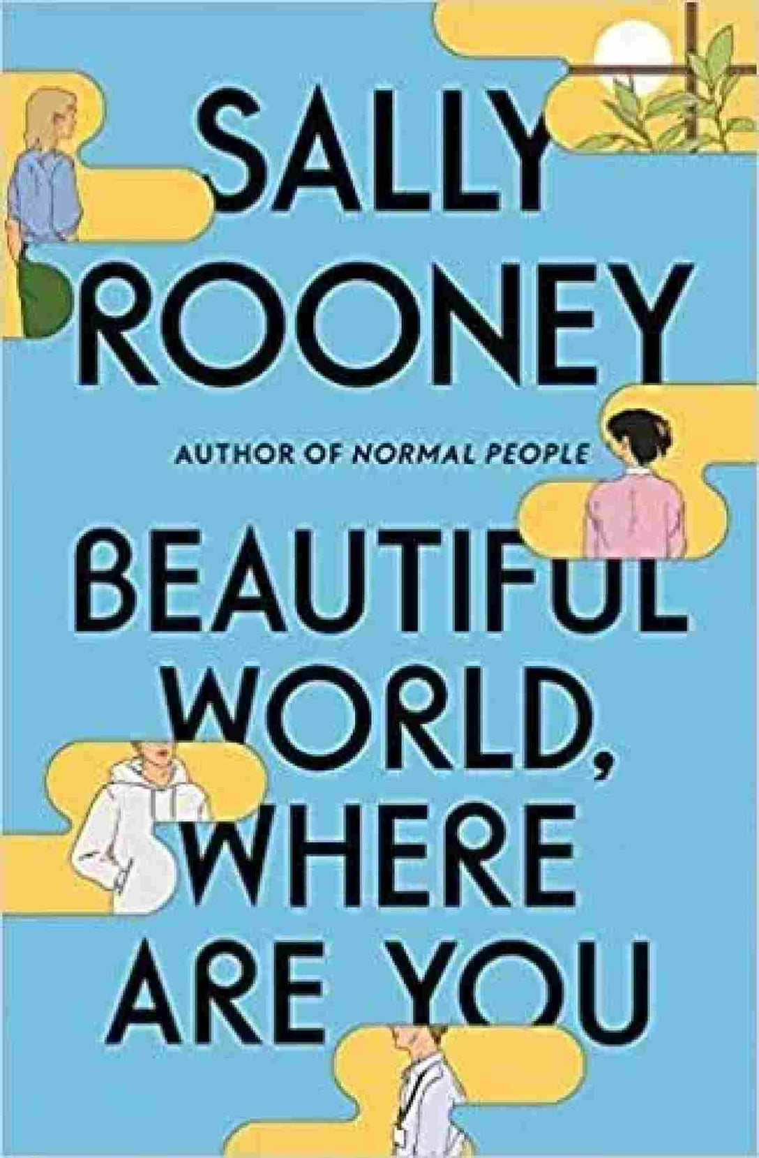 Beautiful World, Where Are You By - By Sally Rooney