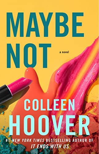 (Combo) Maybe Someday + Maybe Not + Maybe Now Paperback – by Colleen Hoover