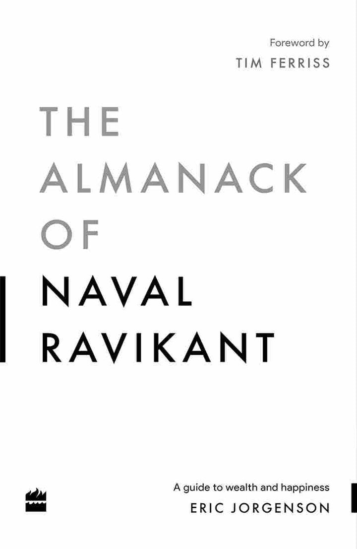 The Almanack Of Naval Ravikant (Paperback) - Eric Jorgenson