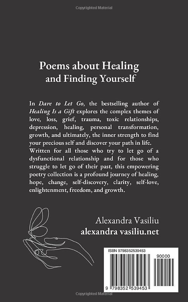 Dare To Let Go: Poems About Healing And Finding Yourself (Paperback)