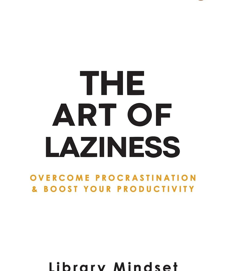 The Art of Laziness -Paperback