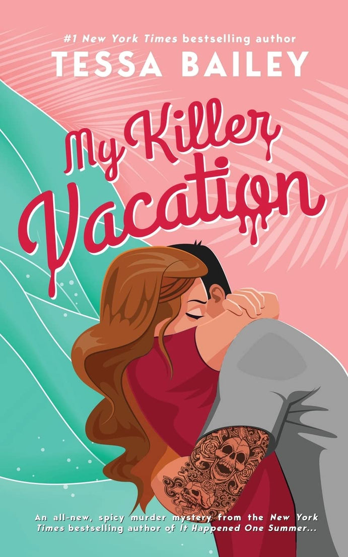 My Killer Vacation (Paperback) – Tessa Bailey