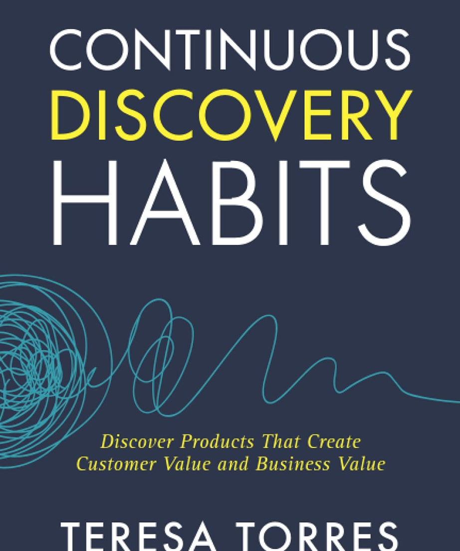 Continuous Discovery Habits (Paperback)