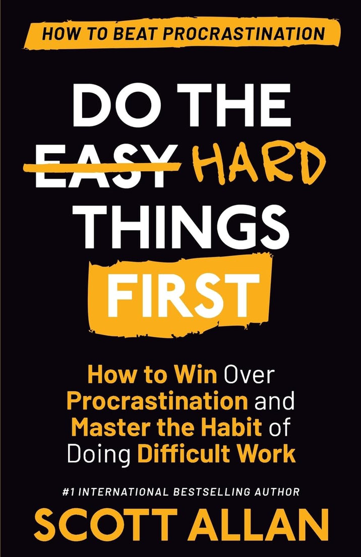 Do the Hard Things First-Paperback