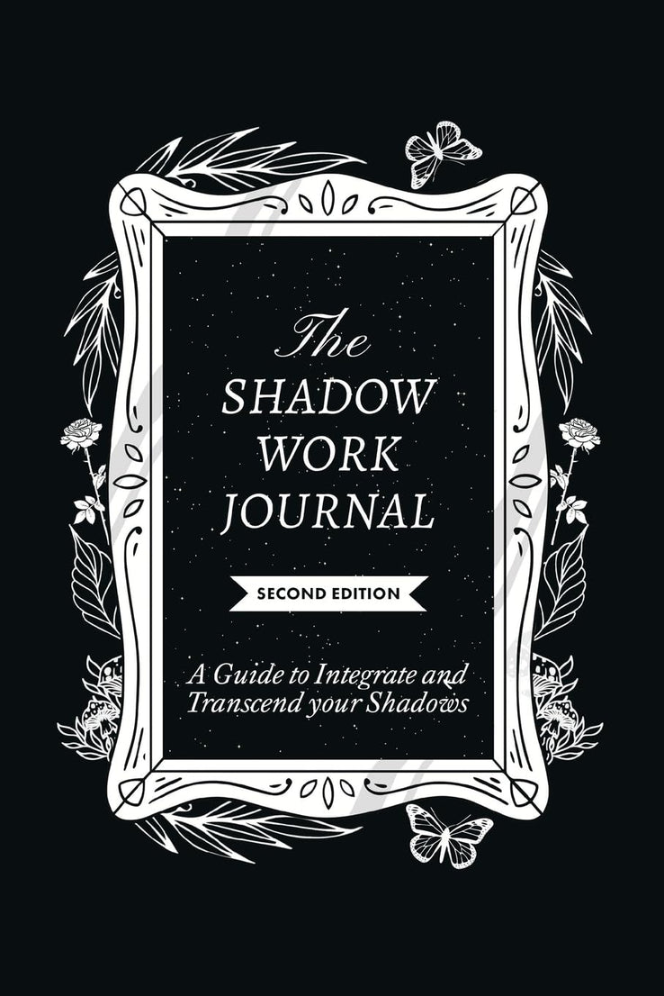 The Shadow Work Journal, Second Edition: Paperback