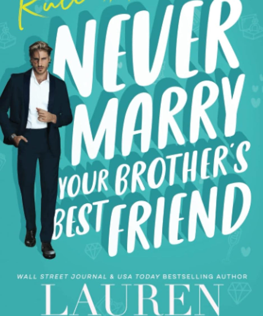 Never Marry Your Brother's Best Friend (Paperback)