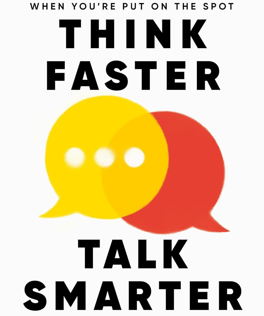 Think Faster, Talk Smarter by Matt Abrahams PAPERBACK