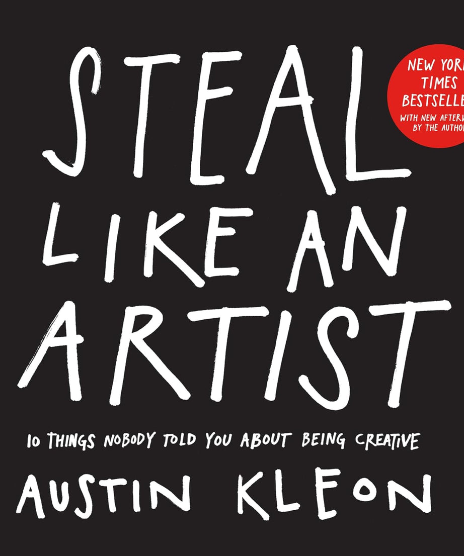 Steal Like An Artist (Paperback)- Austin Kleon