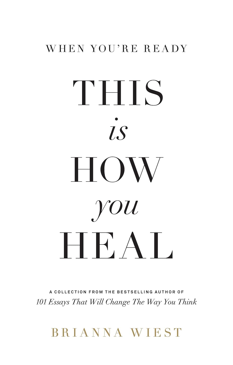 101 Essays + This is How You Heal + Mountain + The Pivot Year (S)