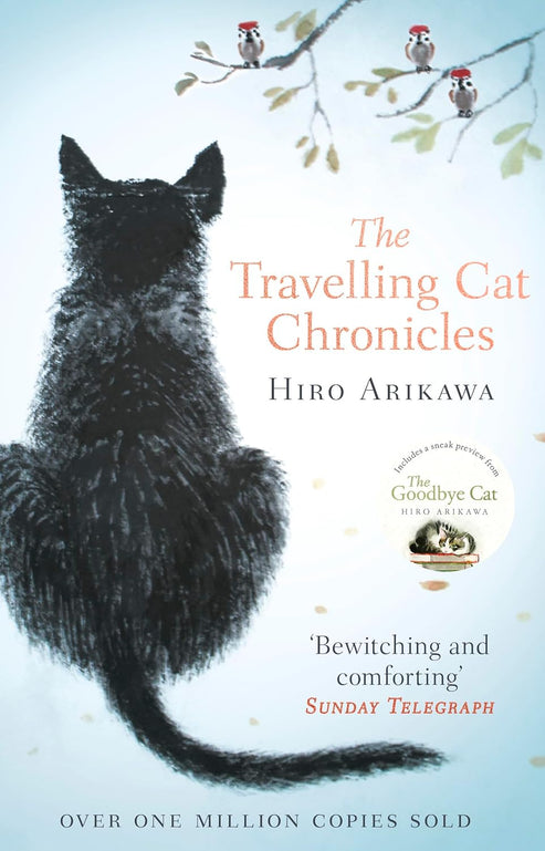 The Travelling Cat Chronicles: + The Goodbye Cat - Paperback