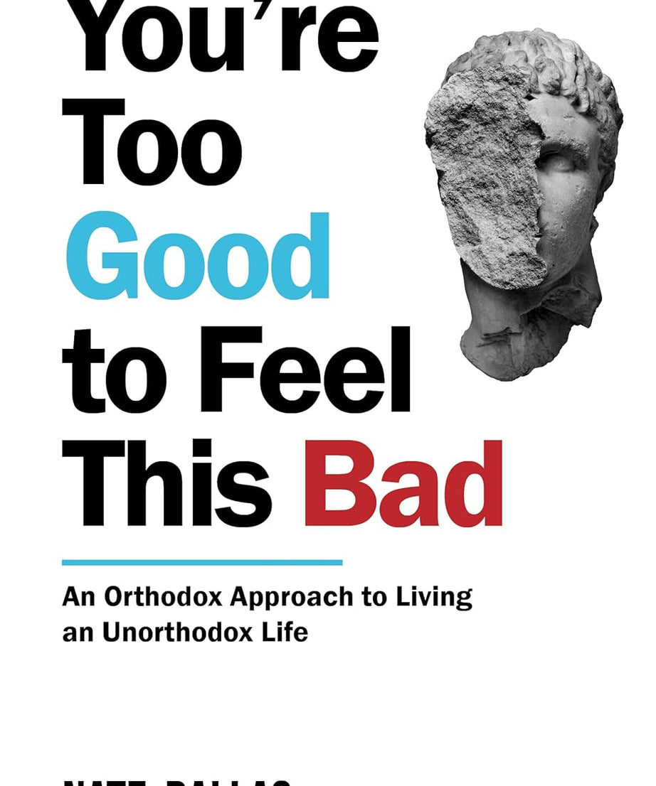 You're Too Good To Feel This Bad Paperback Book