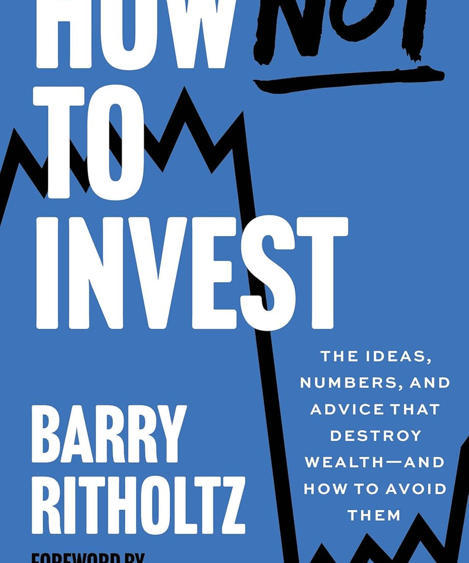 How Not to Invest: Paperback