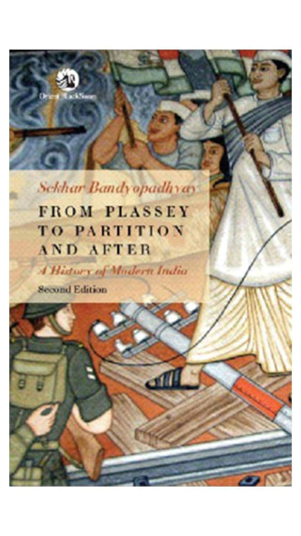 FROM PLASSEY TO PARTITION AND AFTER (2ND EDN) (Paperback)