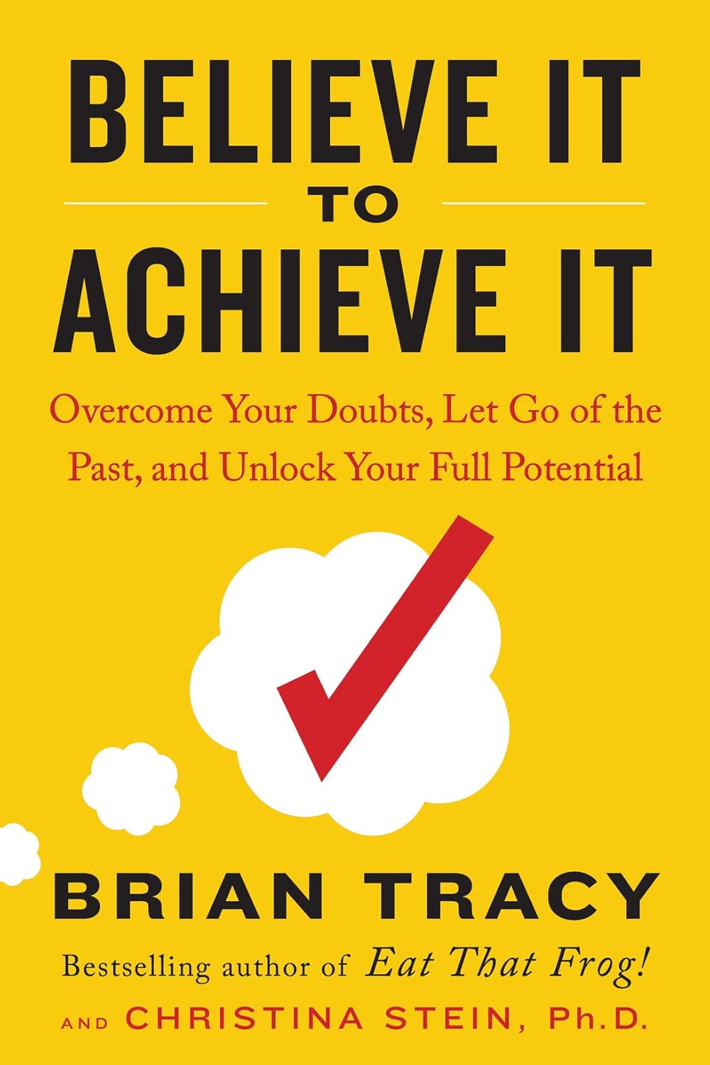 Believe It to Achieve It (Paperback)