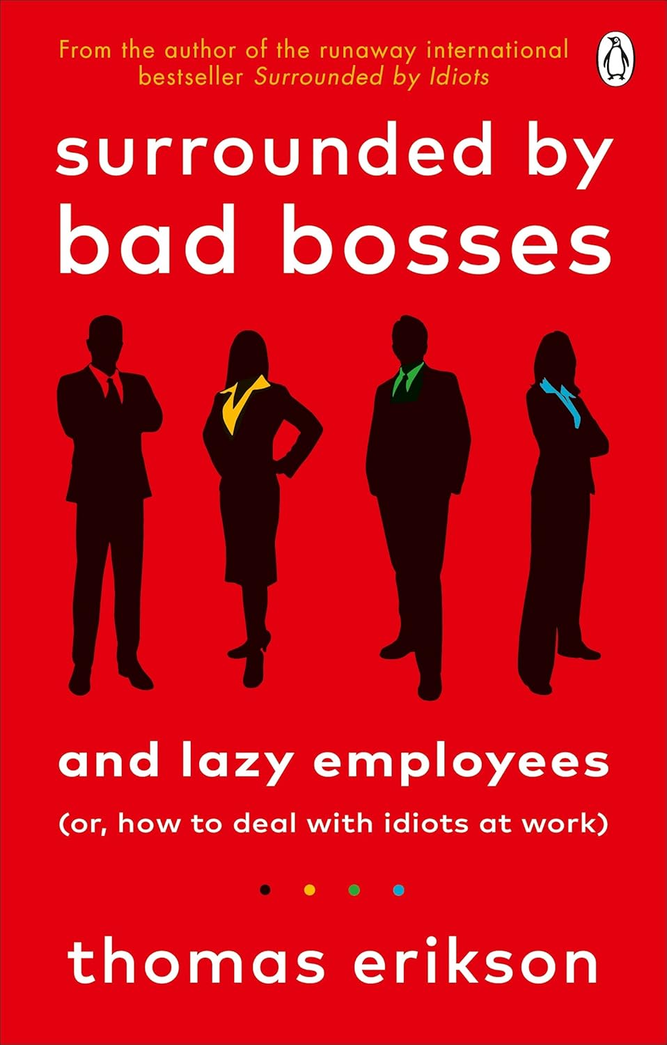 Surrounded by Bad Bosses and Lazy Employees:-Paperback