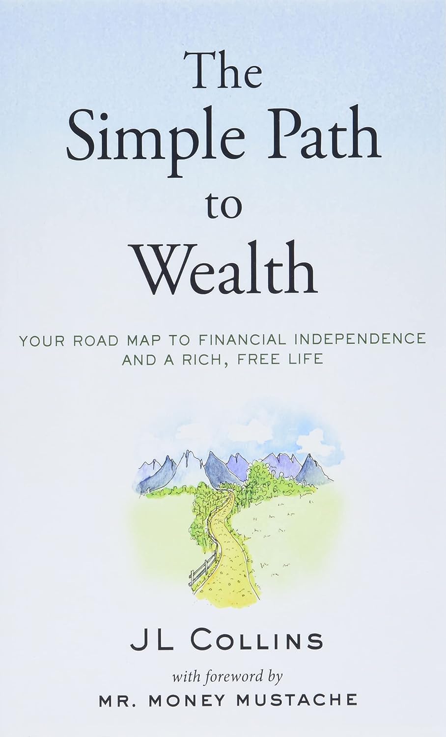 The Simple Path to Wealth:-Paperback (S)