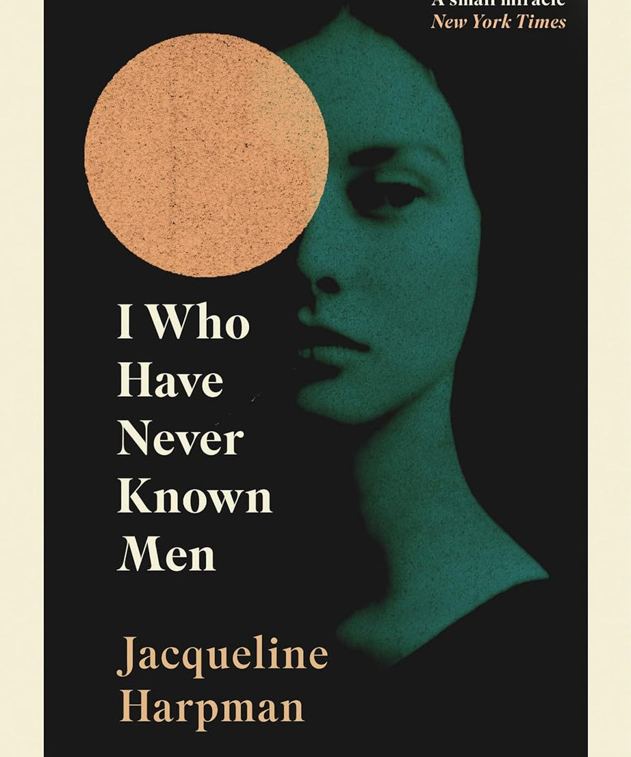 I Who Have Never Known Men- Paperback