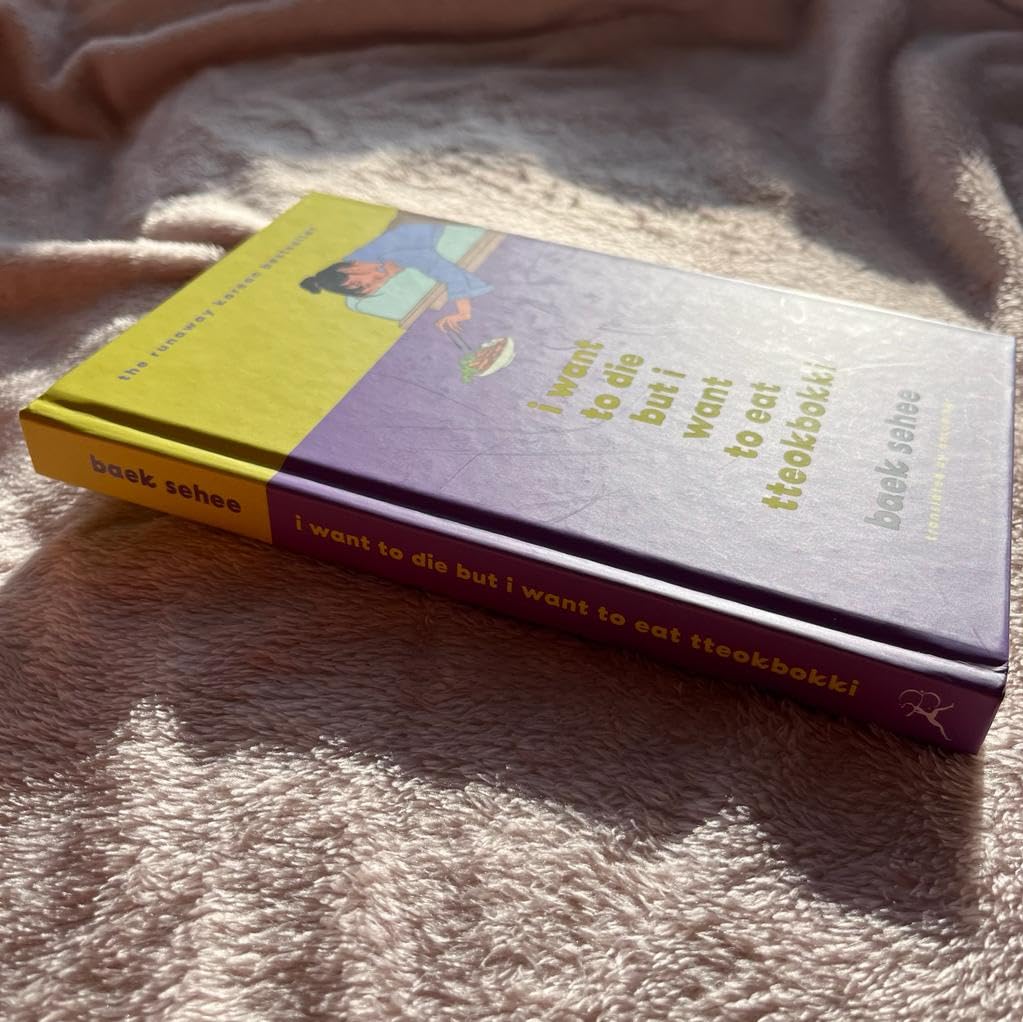 I Want To Die But I Want To Eat Tteokbokki (Hardcover)