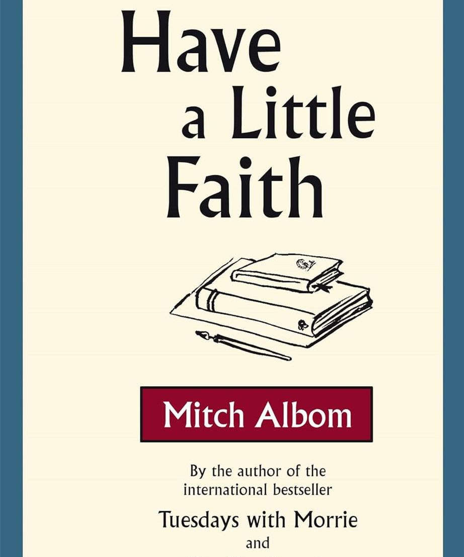 HAVE A LITTLE FAITH (Paperback)