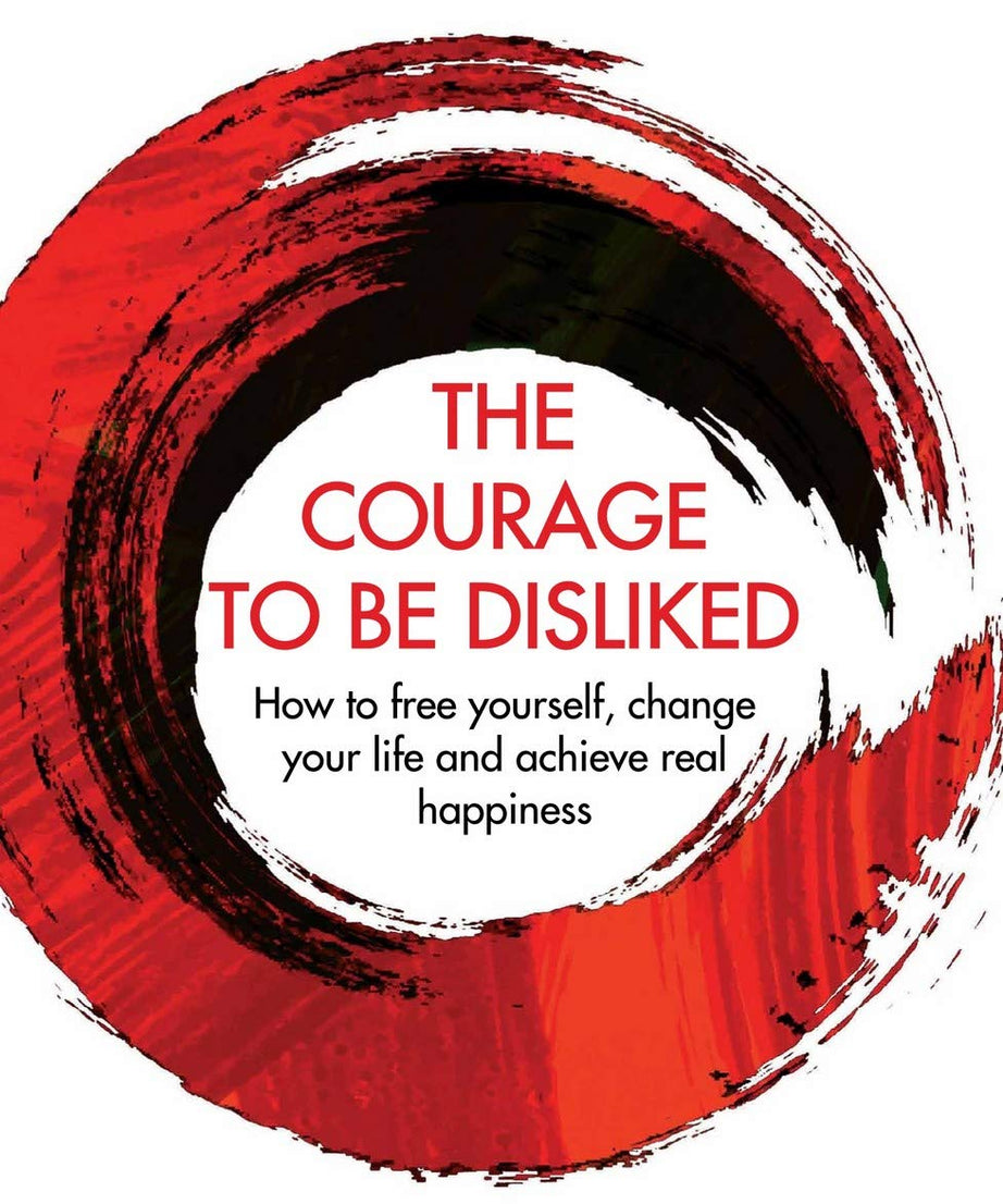 The Courage To Be Disliked + Courage To Be Happy  -Paperback