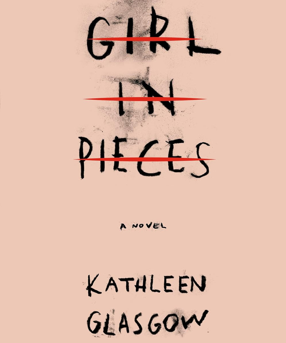 Girl In Pieces (Paperback) - Kathleen Glasgow